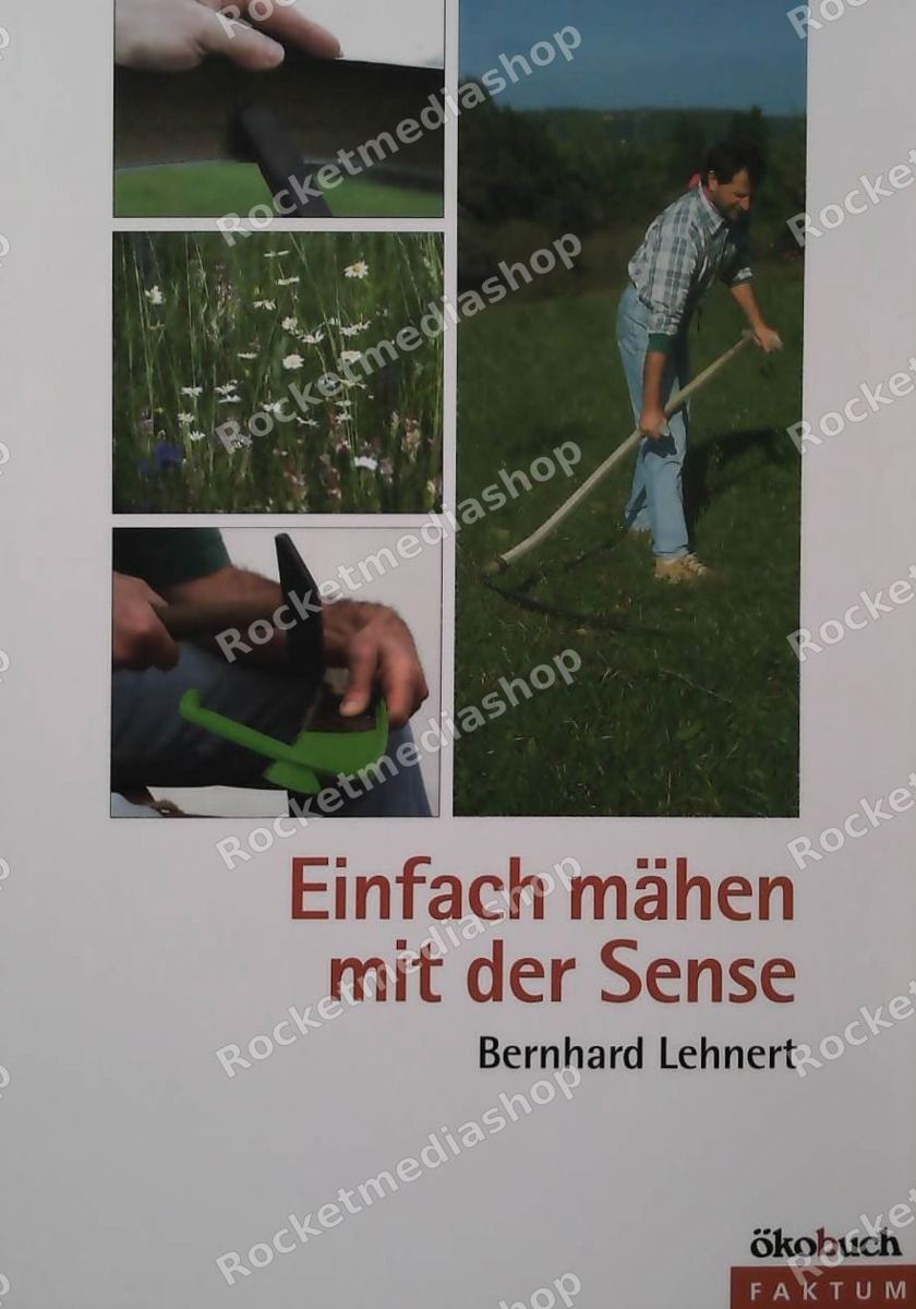 Einfach mähen mit der Sense