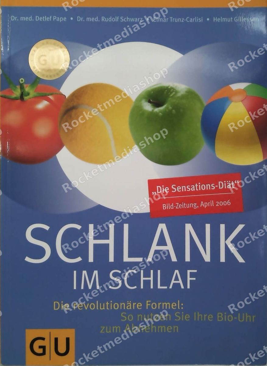 Schlank im Schlaf : die revolutionäre Formel: so nutzen Sie Ihre Bio-Uhr zum Abnehmen